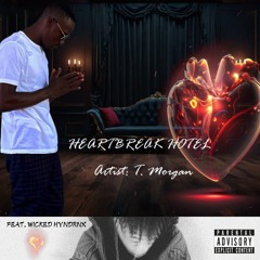 Heartbreak Hotel Feat. Wicked Hyndrx