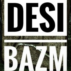 Tholey Thoko DesiBazmi by Fahim Uddin Hunzai_DesiBazm