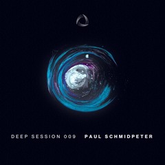 Deep Session 009 : Paul Schmidpeter
