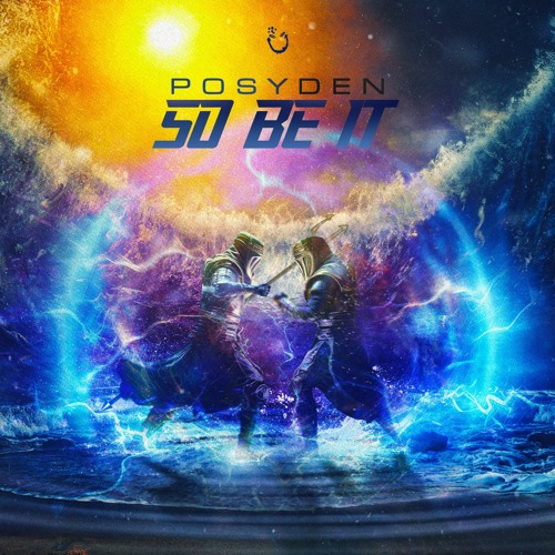 Posyden - So Be It