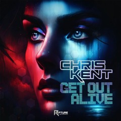 Chris Kent - Get Out Alive