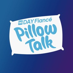 90 Day Fiancé: Pillow Talk Season 11 Episode 60 FullEPISODES 58273