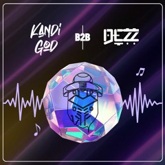 Welcome To KandiLand Live Stream - TheKandiGod B2B Dezz