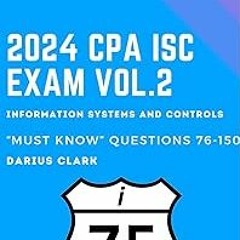 ~[Read]~ [PDF] 2024 CPA ISC-Volume 2-"Must Know" 75 More Questions! : i75 "Must Know" Questions