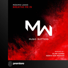 Premiere: Máximo Lasso - Breathe Me In - Music Matters Recordings