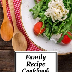(⚡READ⚡) PDF❤ Family Recipe Cookbook: A Fill-In-The-Blank Recipe Cookbook (6 x 9