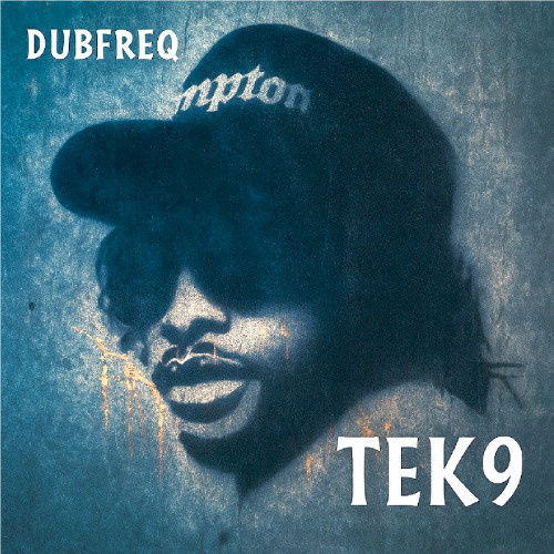 Dubfreq - TEK9 (OUT NOW)