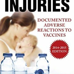 Get PDF EBOOK EPUB KINDLE Vaccine Injuries: Documented Adverse Reactions to Vaccines