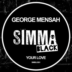 SIMBLK261 | George Mensah - Your Love (Original Mix)