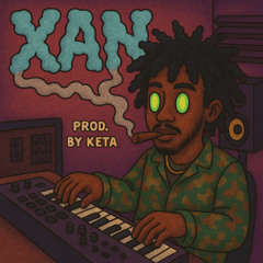 Xan [Prod. Keta]