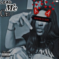 LEAD ME ON (prod. triazo x percy) - OmH Vibe