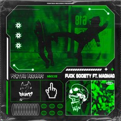 DRACO - FUCK SOCIETY ft. MAGMAG (FREE DOWNLOAD)