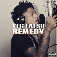 YFG Fatso - Remedy