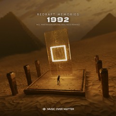 Redraft Memories - 1992 (Original Mix) [Music Over Matter]