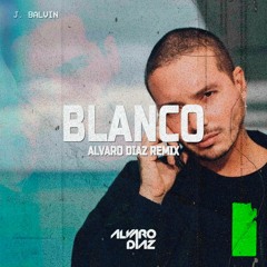 J. Balvin - Blanco (Moombah Remix by Alvaro Díaz)