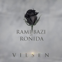 Vilsen - Rami Bazi ft Ronida