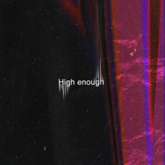 HIGH ENOUGH - (TECHNO BOOTLEG)