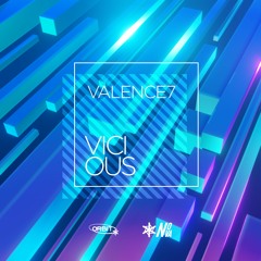 Valence7 - Vicious