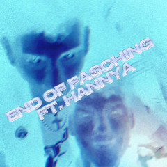 End Of Fasching [ft. HANNYA]