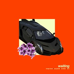Yung Bambi - Waiting Ft. Foreign Forest x ℒund x Dre Kiken