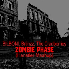 BILBONI, Brtinzz, The Cranberries - Zombie Phase (Hanstler Mashup) FREE DOWNLOAD