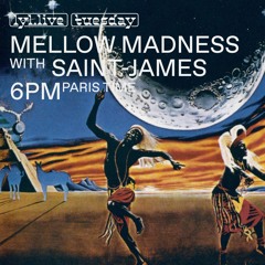 LYL RADIO - Mellow Madness w/ Clémentine & Saint-James 14.09.21