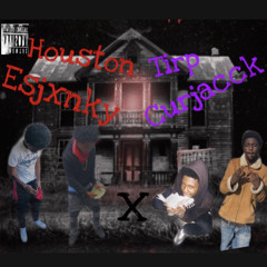 EsJxnky x Curjacck ‘’Houston trip”(Prod.Energy beats)