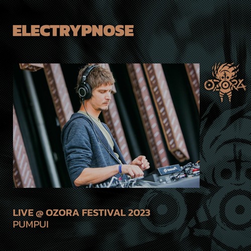 Electrypnose @ Ozora 2023 | Pumpui
