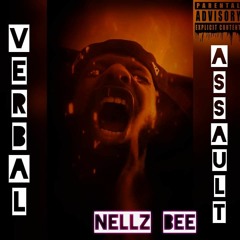 Nellz Bee Verbal Assault