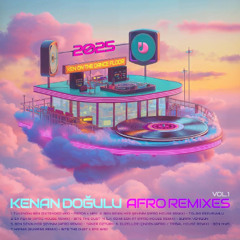 Kenan Dogulu, Ben Hims - Güzeller İçinden (Afro_Tribal House Remix)