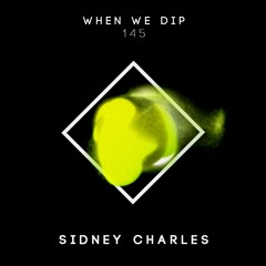 Sidney Charles - When We Dip 145