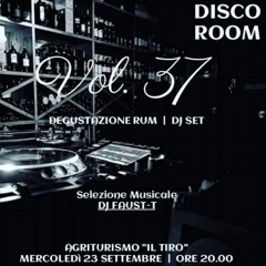 Disco Room Vol. 37 By Faust-T Dj Mercoledì 23-09-2020