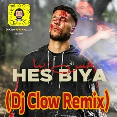 L7OR - HES BIYA (Dj Clow Remix).wav