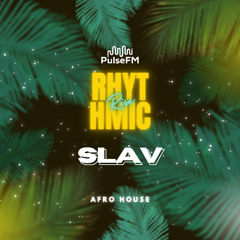 Rhythmic Rise #012 by DEMANS presents SLAV