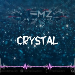 CRYSTAL - Prod. by REMZ