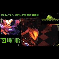 Philthy Online EP003 - Tinkturox