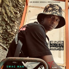 Swag Man - Un bimbo senza l'educazione