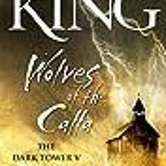Read Wolves of the Calla (The Dark Tower, #5) Author Stephen King FREE [eBook]