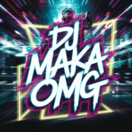 Dj Maka - OMG ( DEMO )