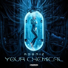 Adoniz - Your Chemical