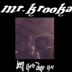 Been There Done That(beatproducedby:trackpros)mixed&masted by:mrkrooka