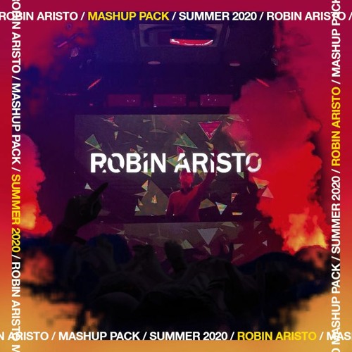 ROBIN ARISTO / MASHUP PACK / SUMMER 2020