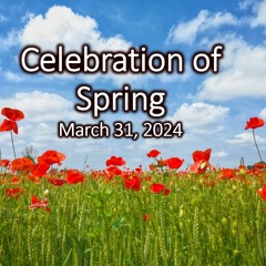 “A Spring Celebration”, March 31, 2024