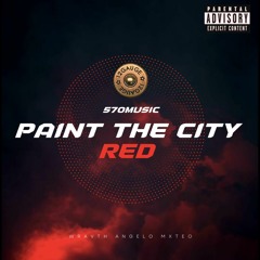 Paint The City Red @wravth x @angelo x @mxteo