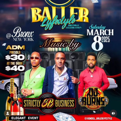 Strictly Business Live @ Baller Lifestyle March 2025