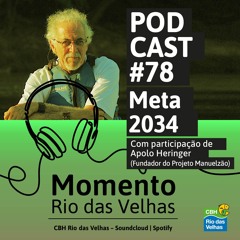 Meta 2034: entrevista com Apolo Heringer - Momento Rio das Velhas 78