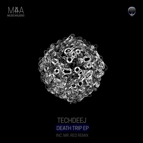TechDeeJ - Death Trip (Original Mix)