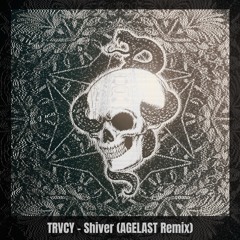 TRVCY - Shiver (AGELAST Remix)