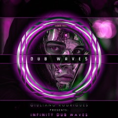 Giuliano Rodrigues Presents : Infinity Dub Waves