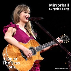 Mirrorball (Live at The Eras Tour)